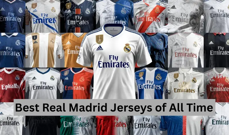 Best Real Madrid Jerseys of All Time