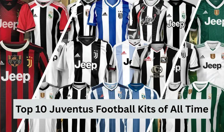Top 10 Juventus Football Kits of All Time